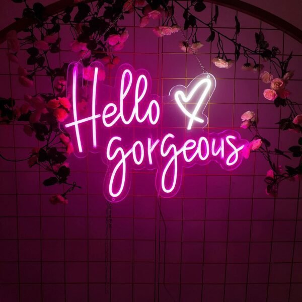 hello gorgeous neon sign