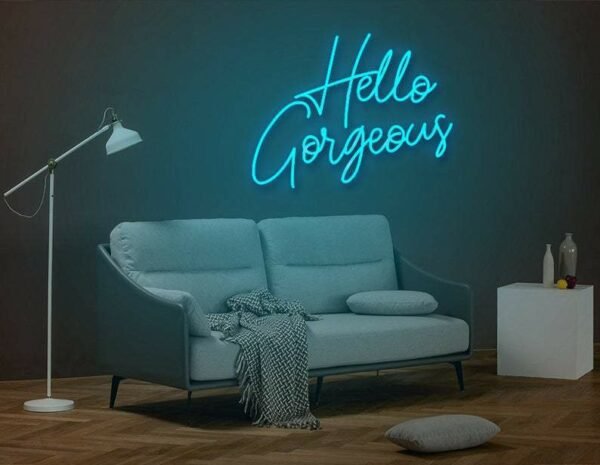 hello gorgeous neon sign