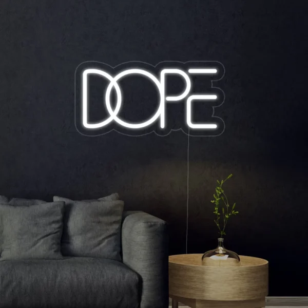 DOPE Neon Sign