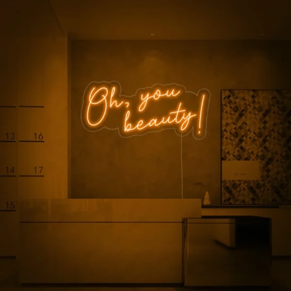 Oh You Beauty Neon Sign