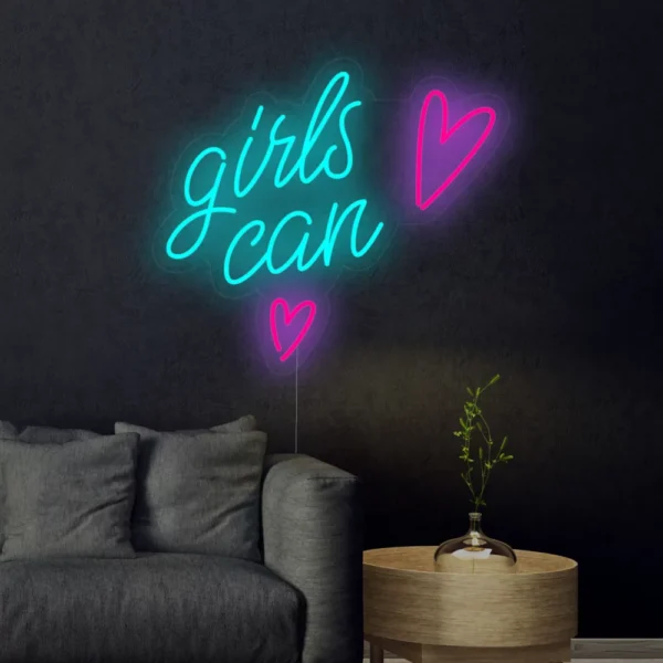 Girls Can Neon Sign