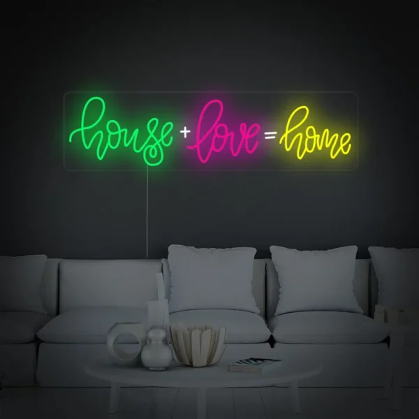 House Love Home Neon Sign