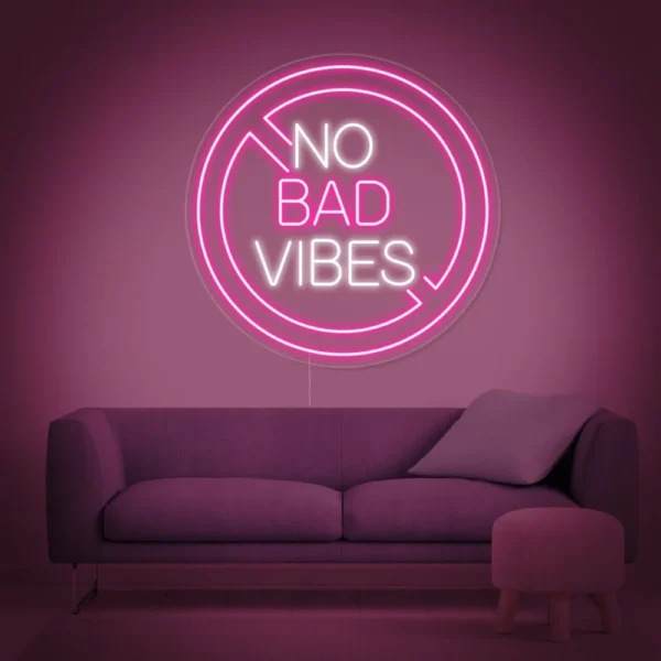 No Bad Vibes Neon Sign