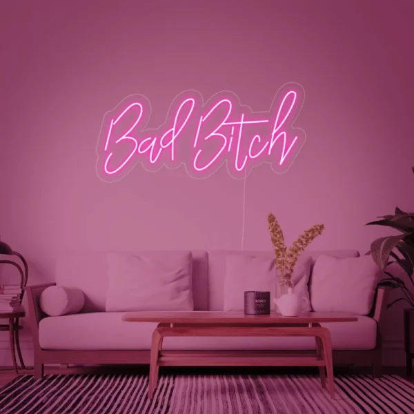 Bad Bitch Neon Sign